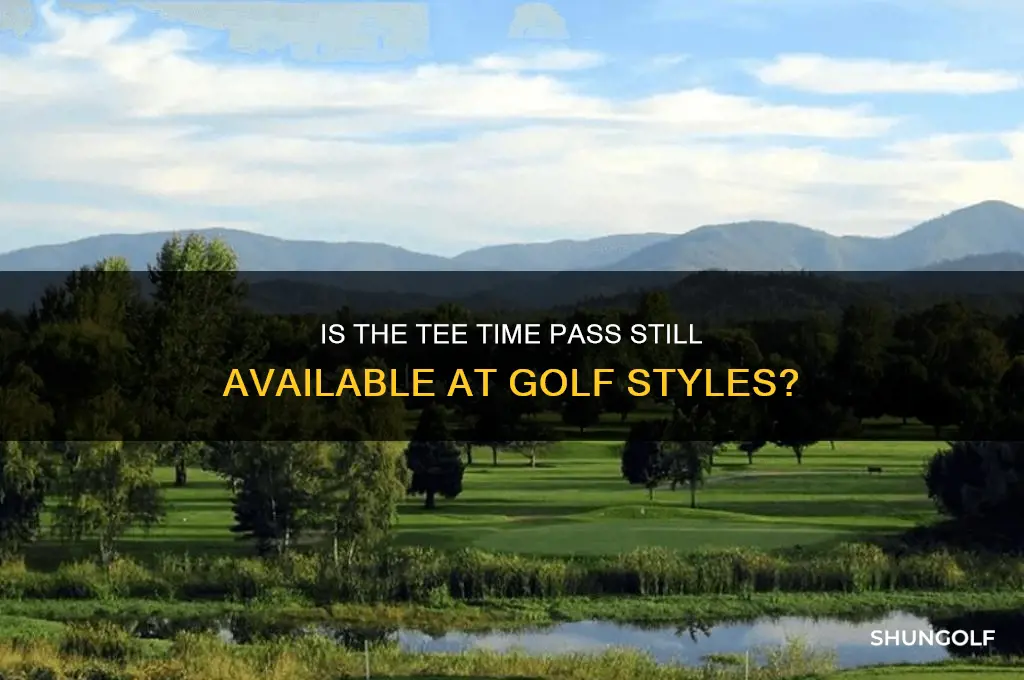 does golf styles offer the tee time passany more