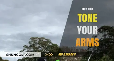 Golfing for Arm Toning: Is It Effective?