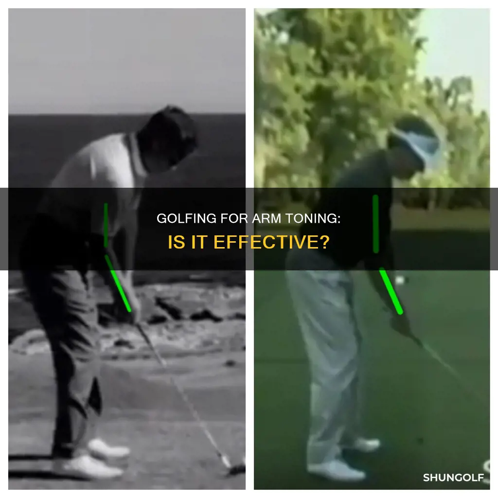 does golf tone your arms