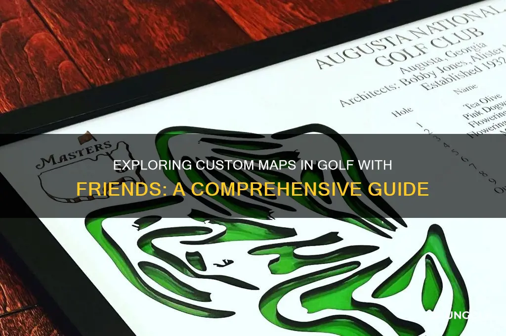 does golf with friends have custom maps