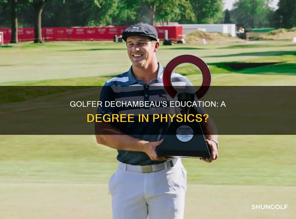 does golfer dechambeau have a degree