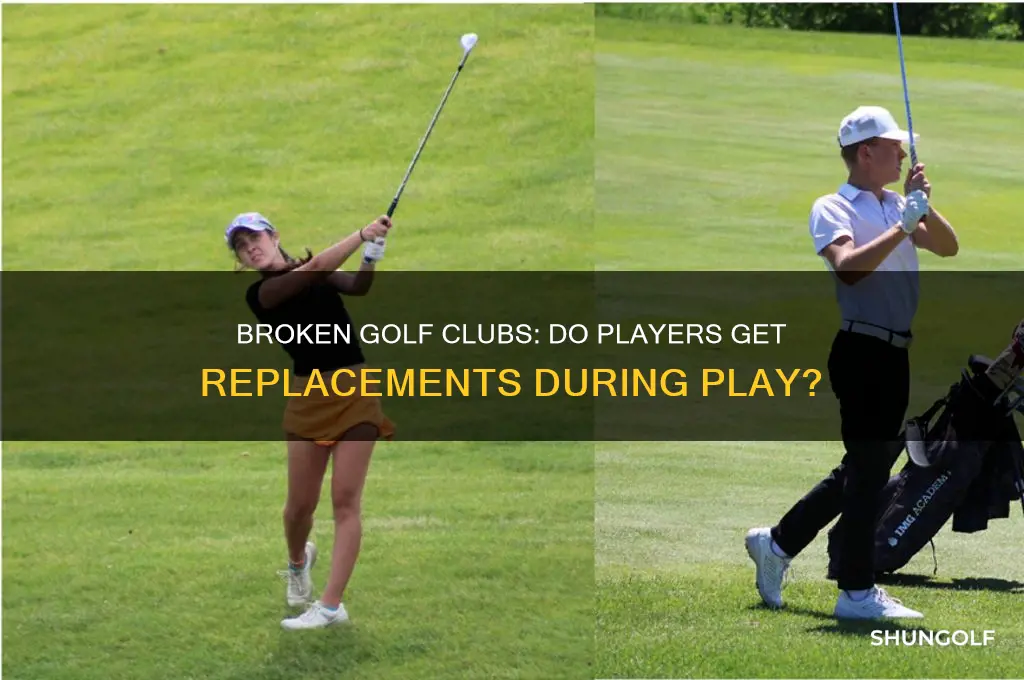does golfer get a new club if it breaks