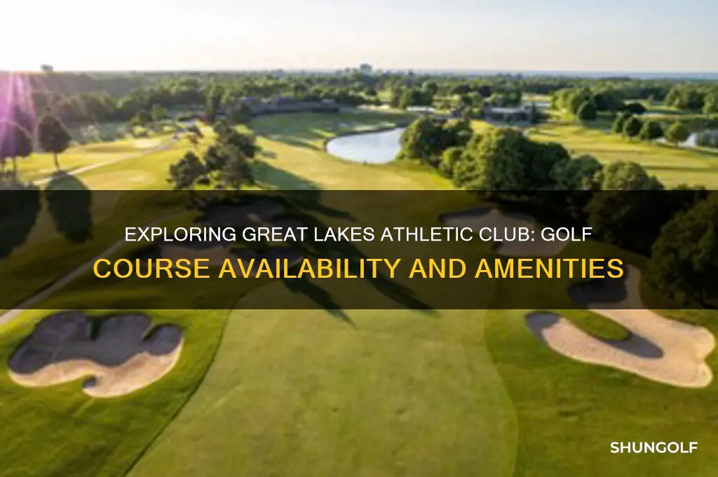 does great lakes athletic club have a golf course