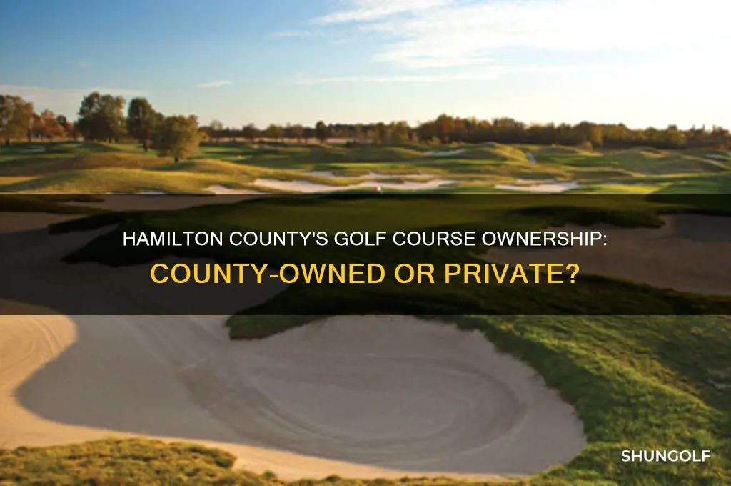 does hamilton county have a county owned golf course