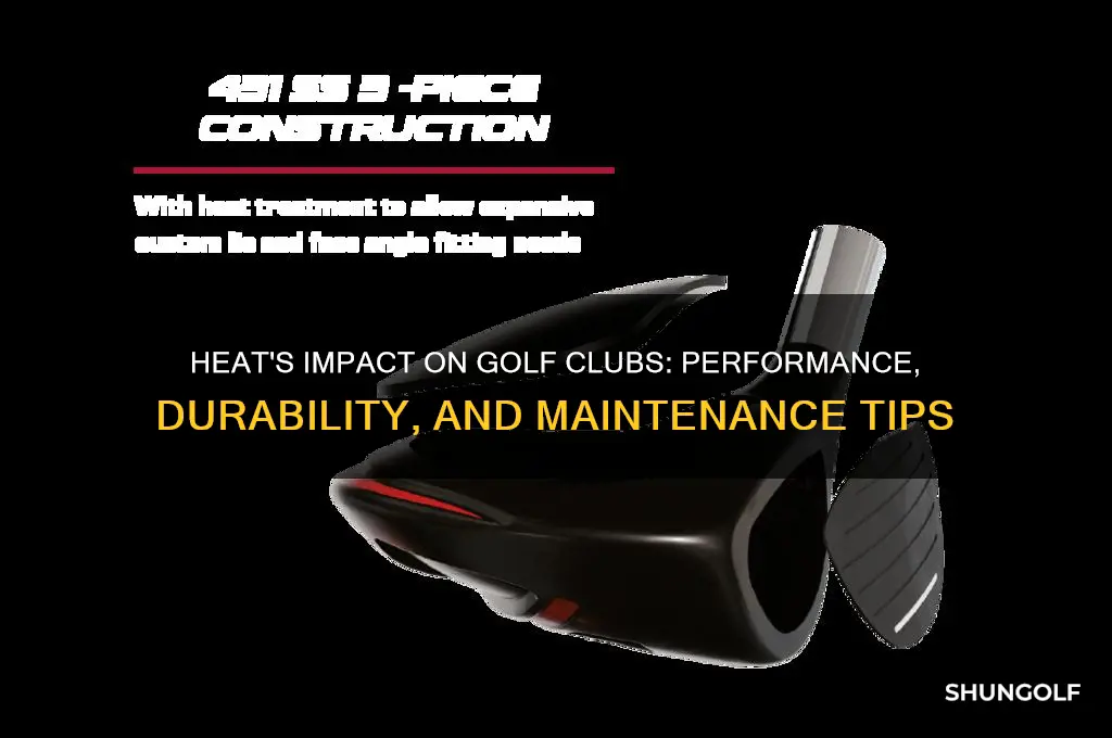 does heat affect golf clubs