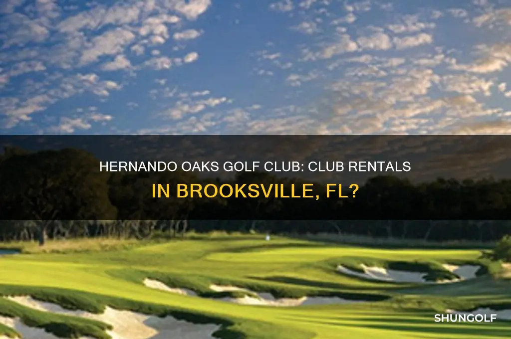 does hernando oaks golf club rent clubs in brooksville fl