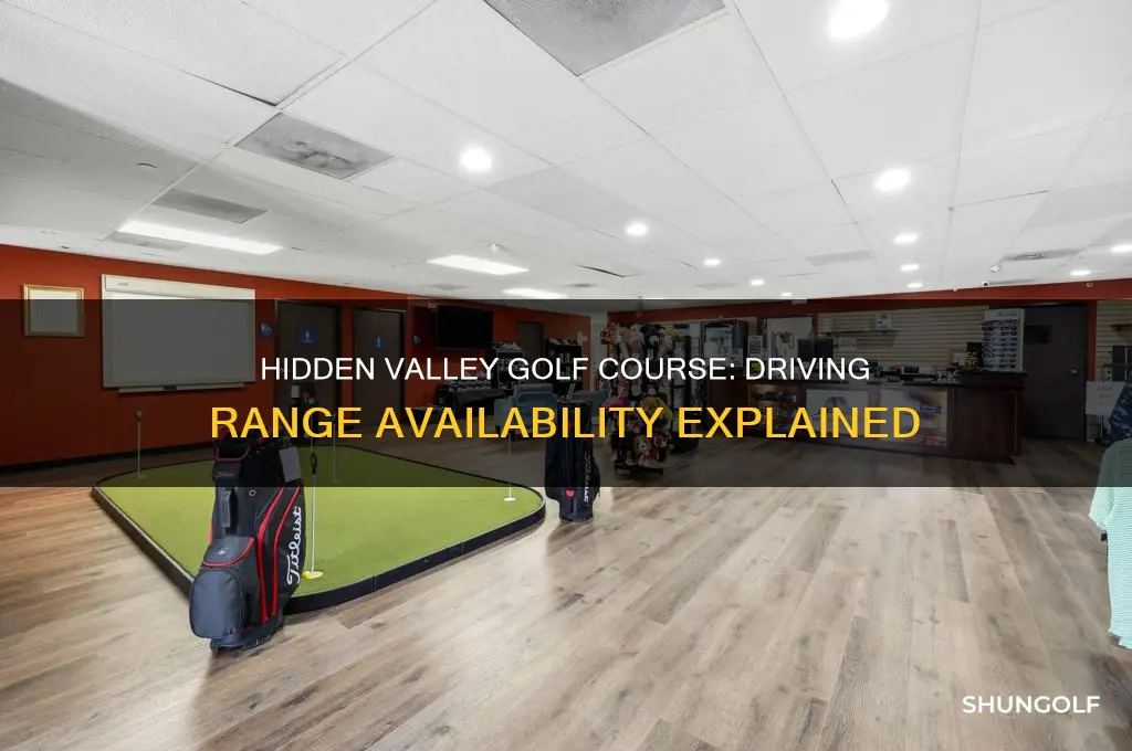does hidden valley golf course have a driving range