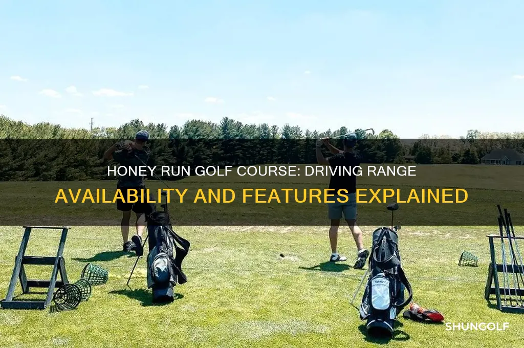 does honey run golf course have a driving range