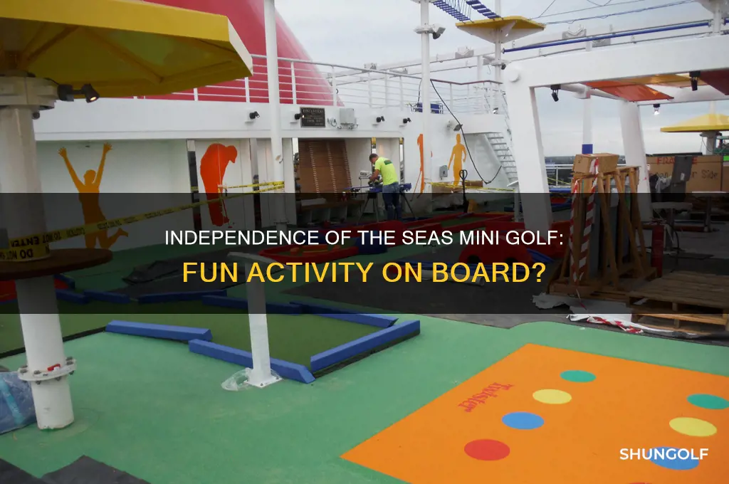 does independence of the seas have mini golf
