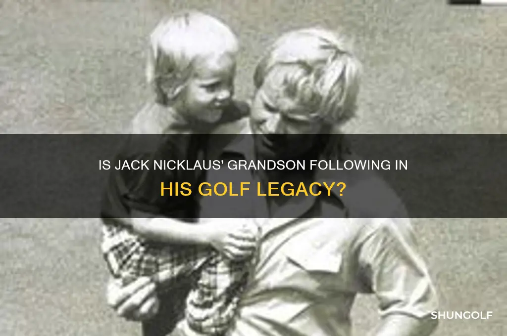 does jack nicklaus grandson play golf