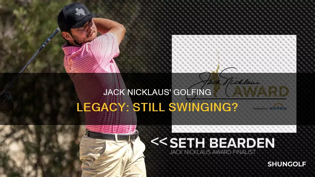does jack nicklaus still golf