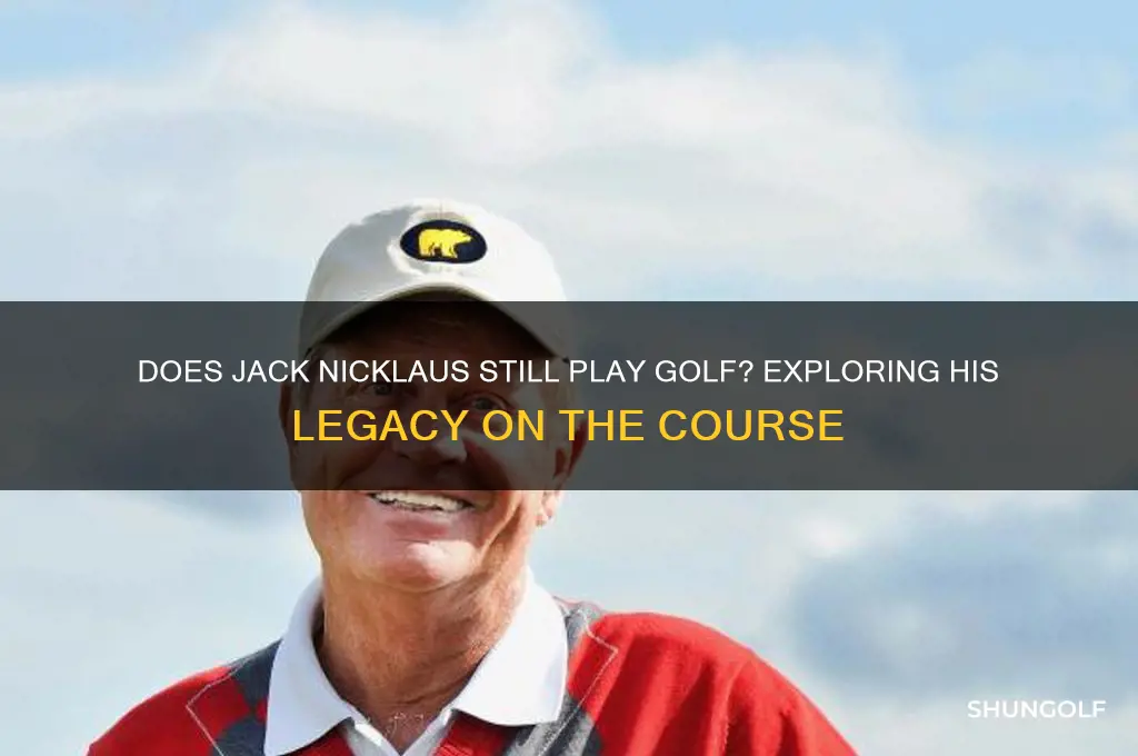 does jack nicklaus still play golf
