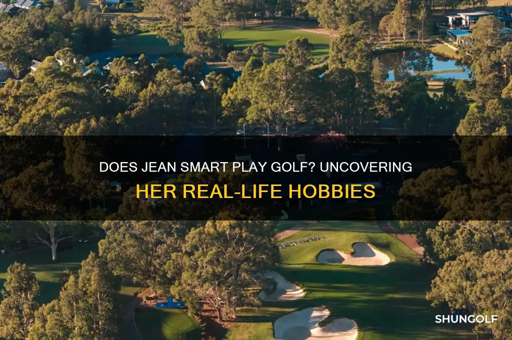 does jean smart play golf in real life