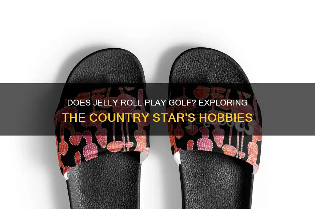 does jelly roll play golf