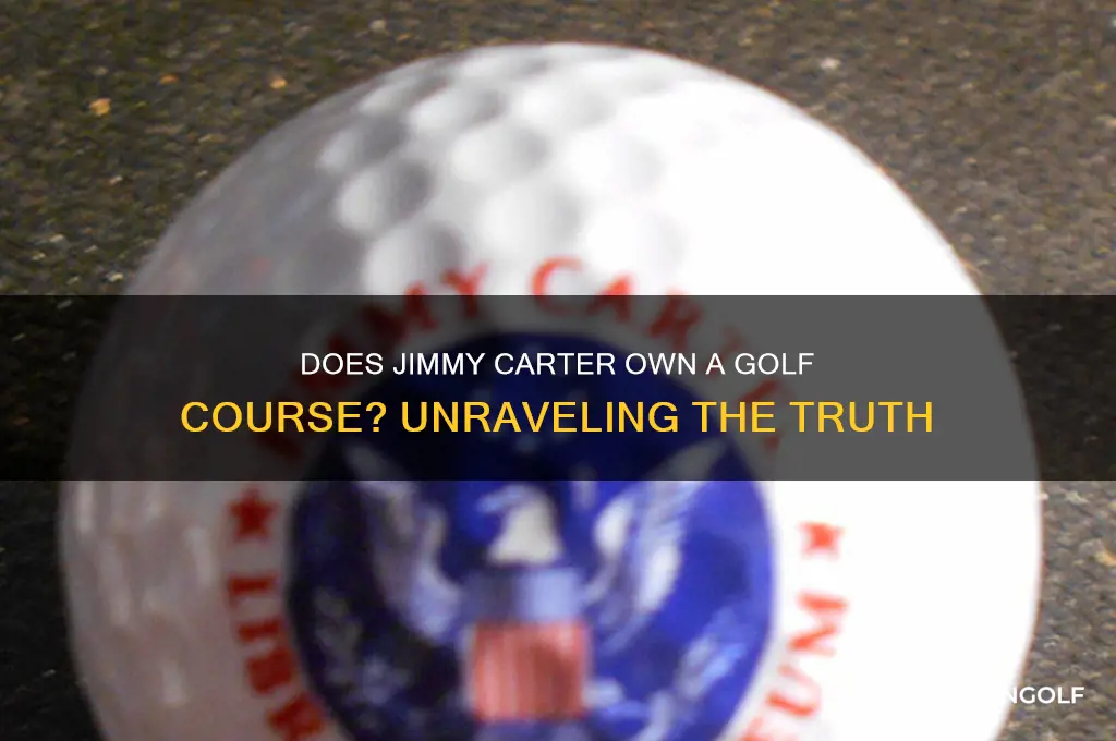 does jimmy carter own a golf course