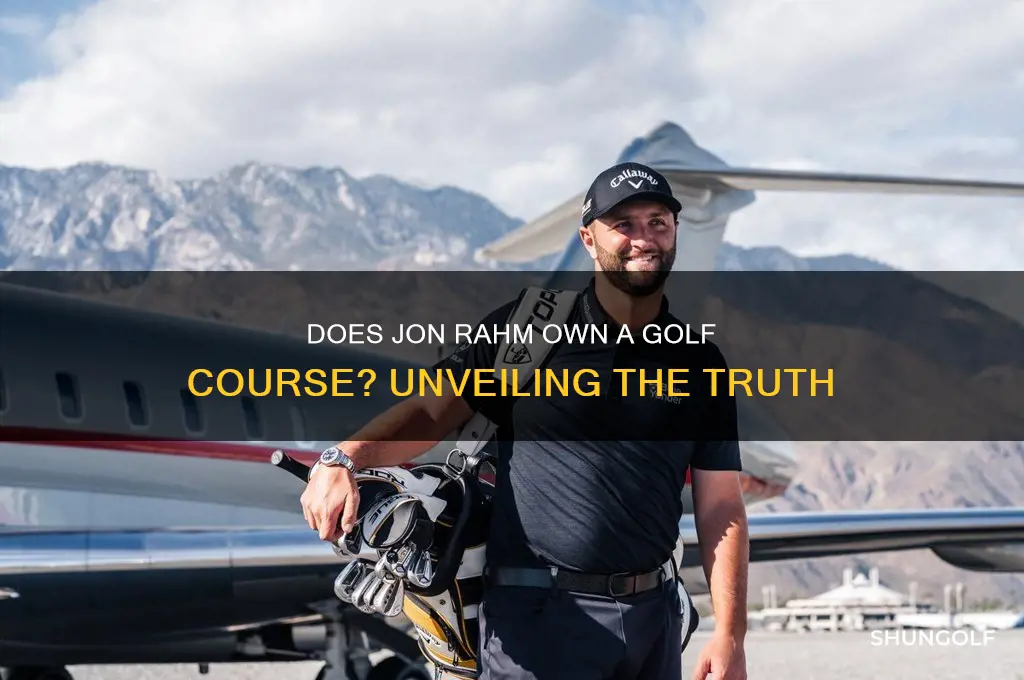 does jon rahm own a golf course