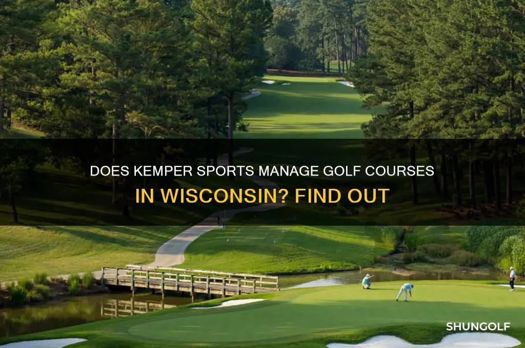 does kemper sports manage golf courses in wisconsin