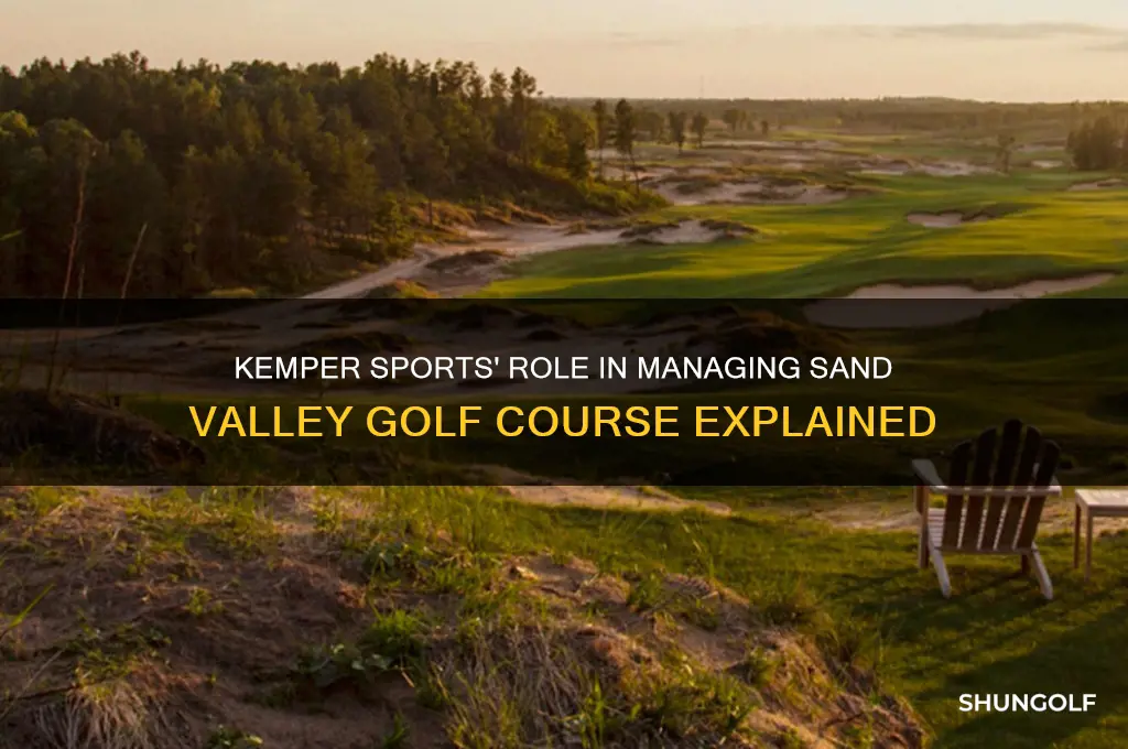 does kemper sports manage sand valley golf course