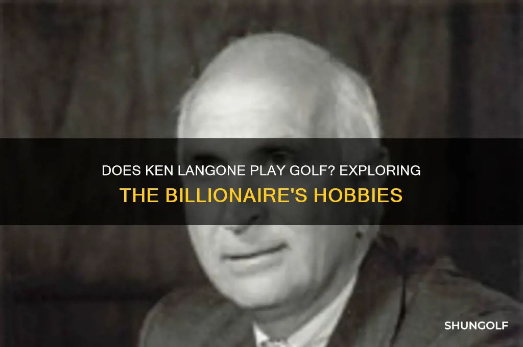 does ken langone play golf