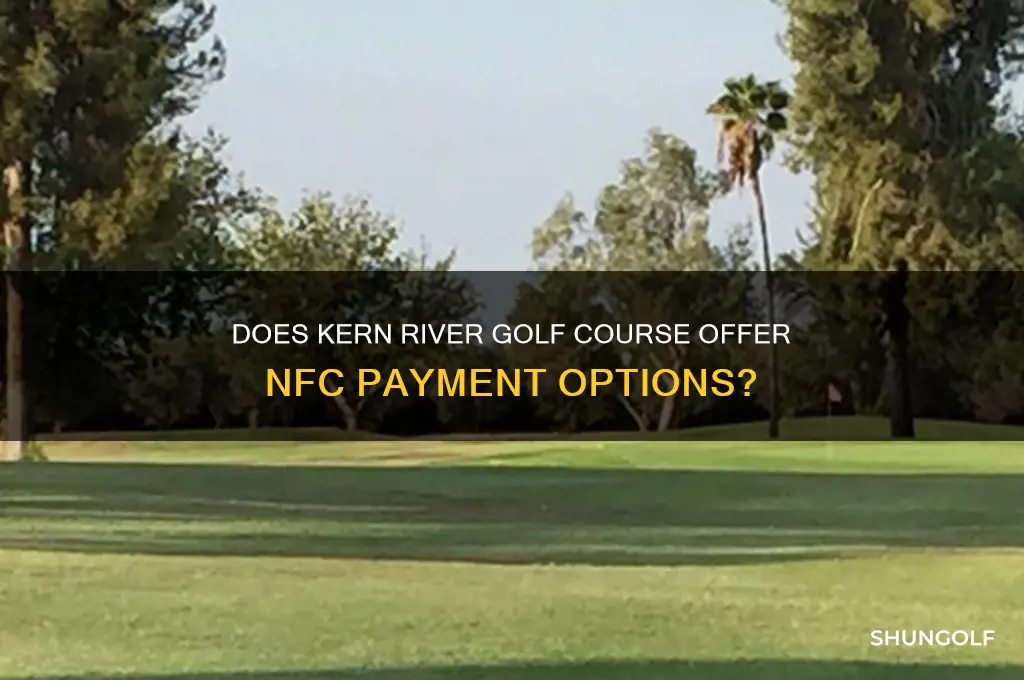 does kern river golf course have nfc