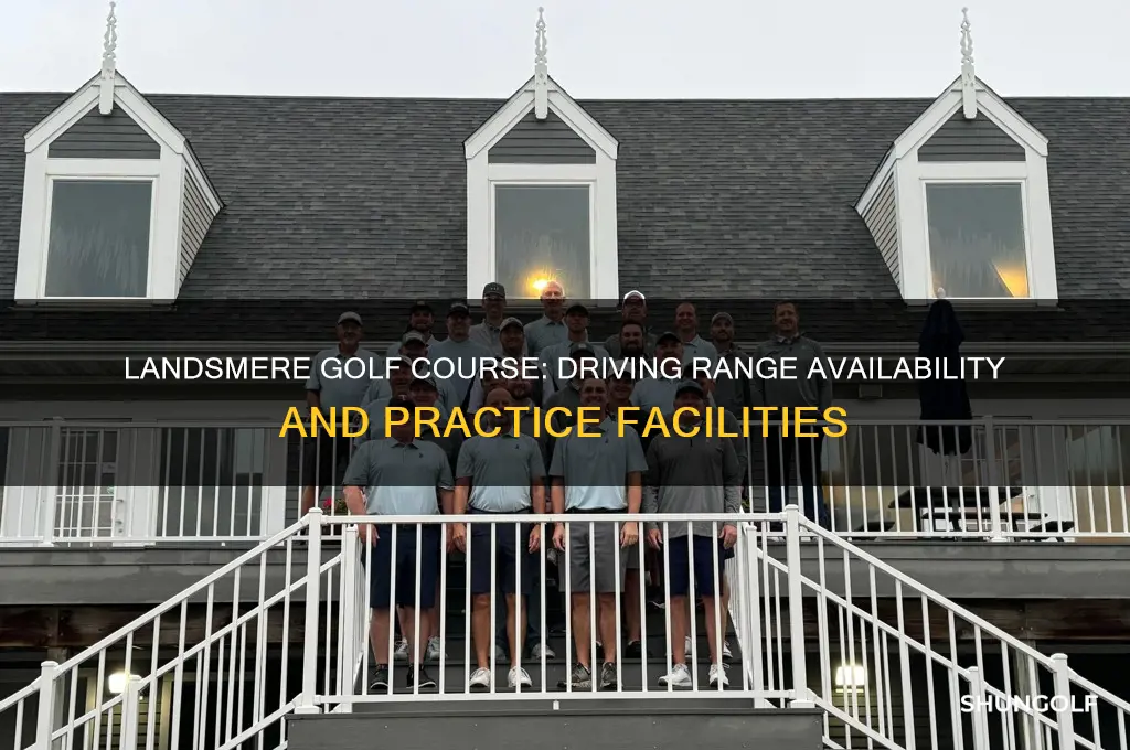 does landsmere golf course have a driving range