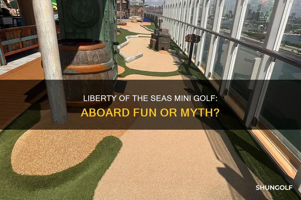 does liberty of the seas have mini golf