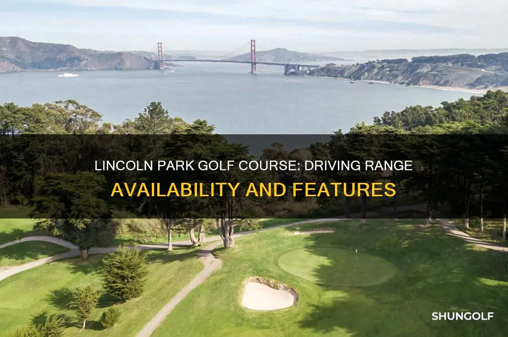 does lincoln park golf course have a driving range