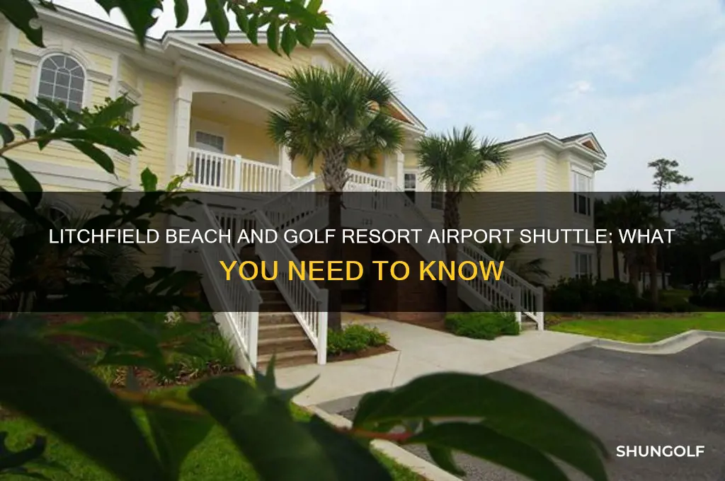 does litchfield beach and golf resort provide airport shuttle