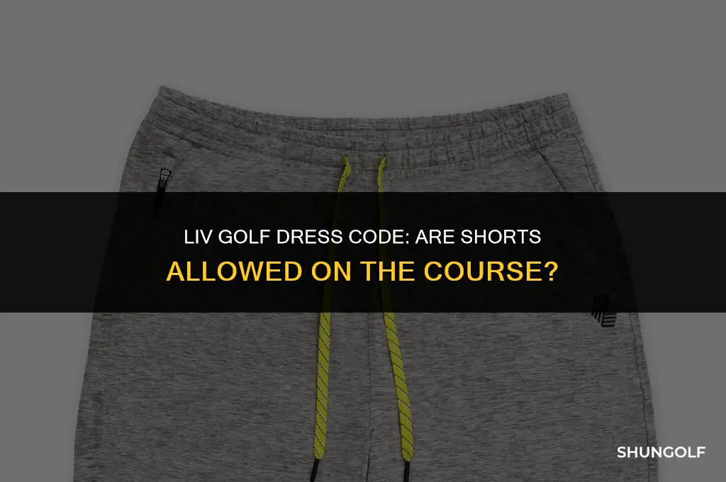 does liv golf allow shorts