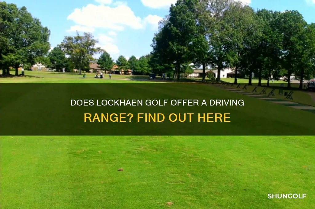 does lockha en golf have a driving rangee