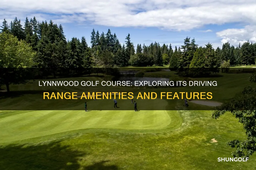 does lynnwood golf course have a driving range