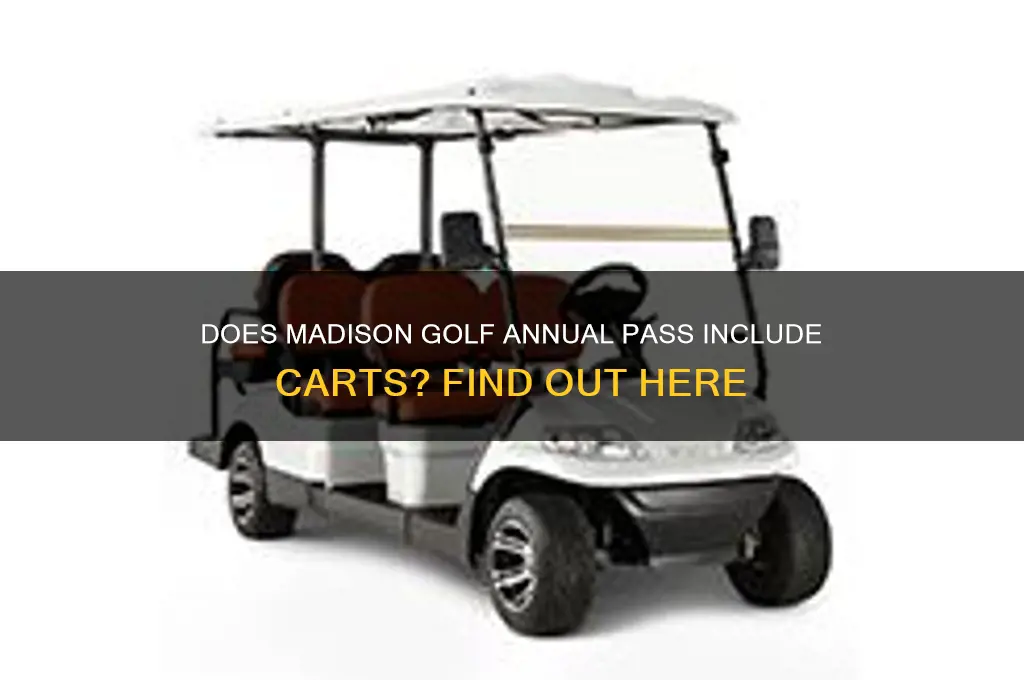 does madison golf annual pass include carts