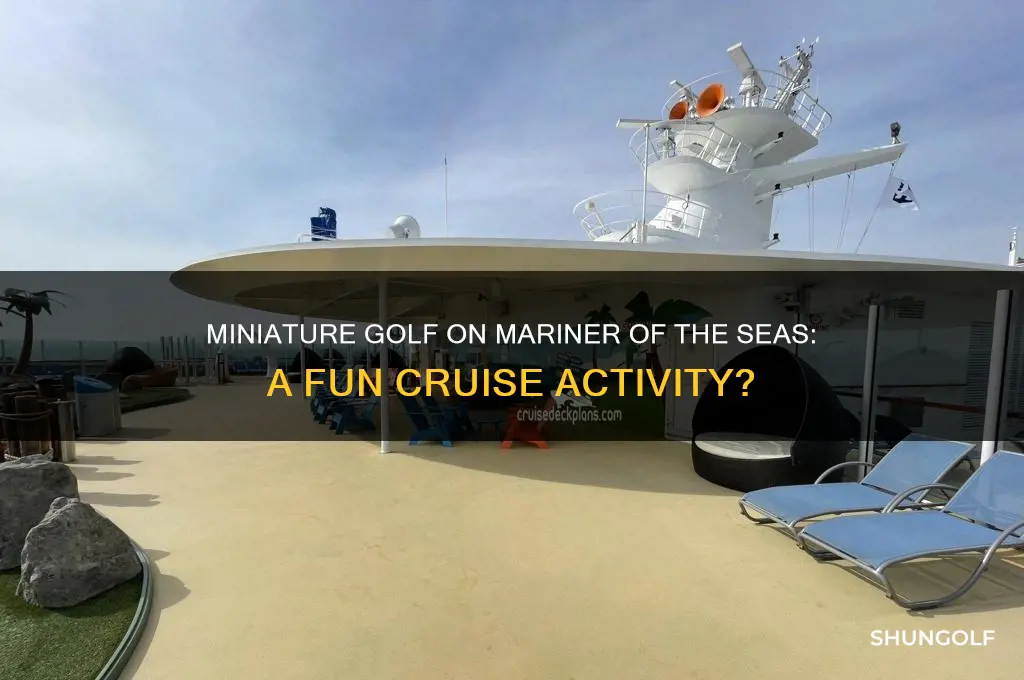 does mariner of seas have miniture golf