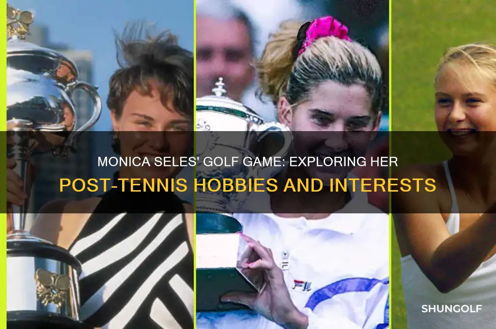 does monica seles play golf