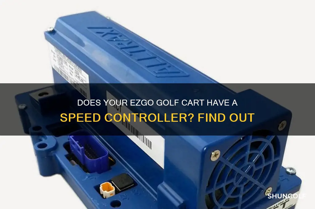 does my ezgo golf cart have a speed controller