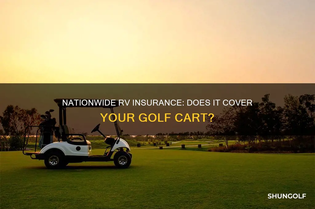 does my nationwide rv coverage cover my golf cart