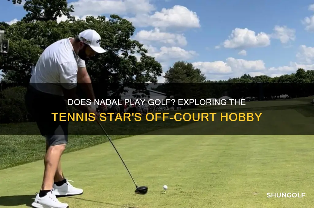 does nadal play golf