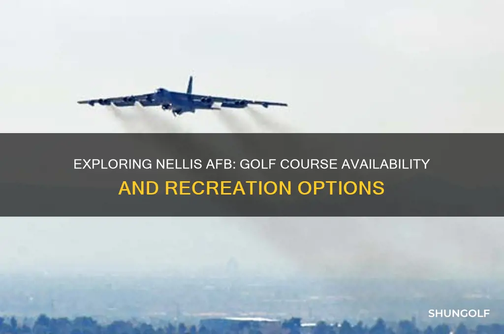 does nellis afb have a golf course