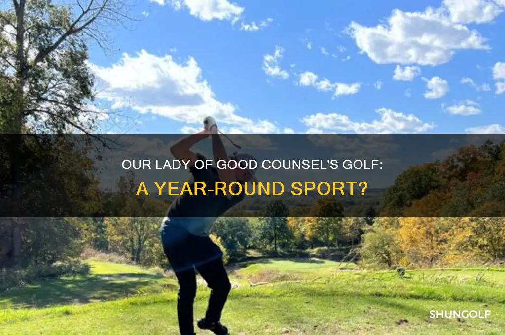 does our lady of good counsel play golf year round