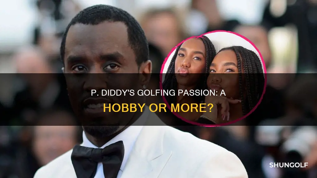 does p diddy golf