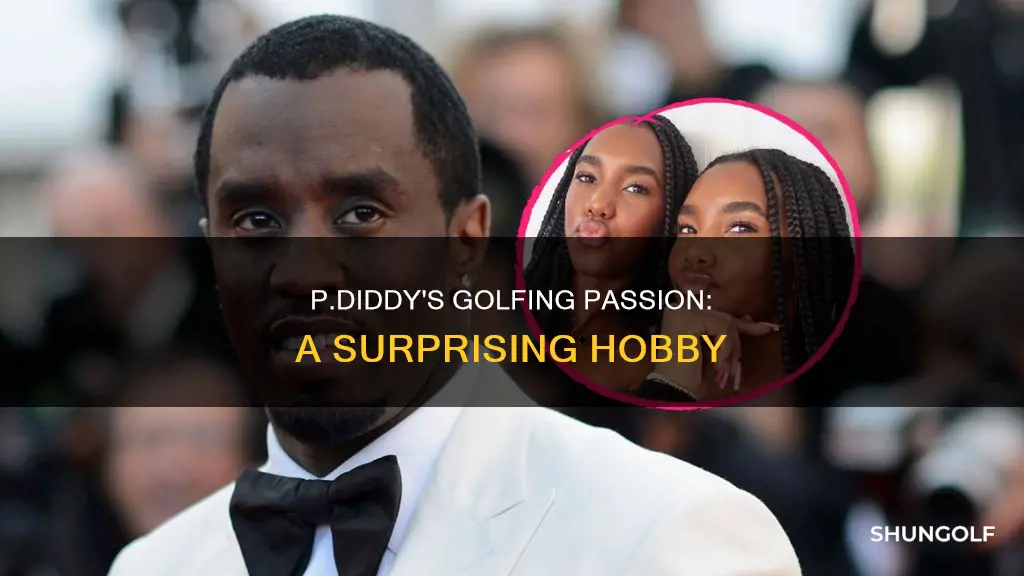 does pdiddy golf
