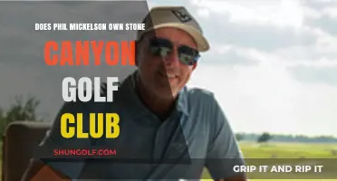 Does Phil Mickelson Own Stone Canyon Golf Club? Unveiling the Truth