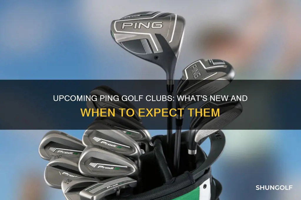 does ping golf have new clubs coming out