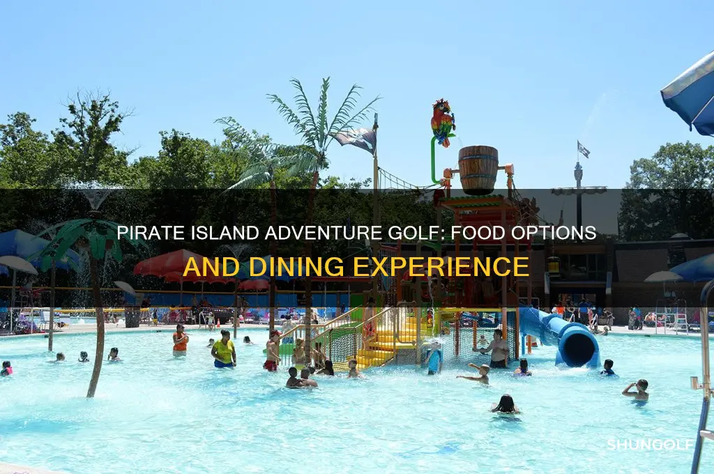 does pirate island adventure golf have food