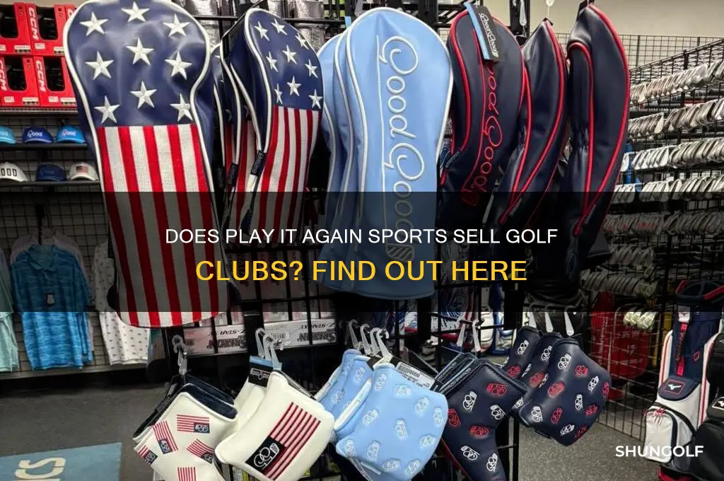 does play it again sports have golf clubs