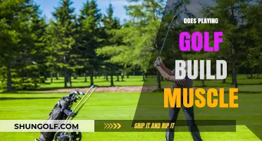 Golf and Muscle Growth: Uncovering the Surprising Physical Benefits of the Sport