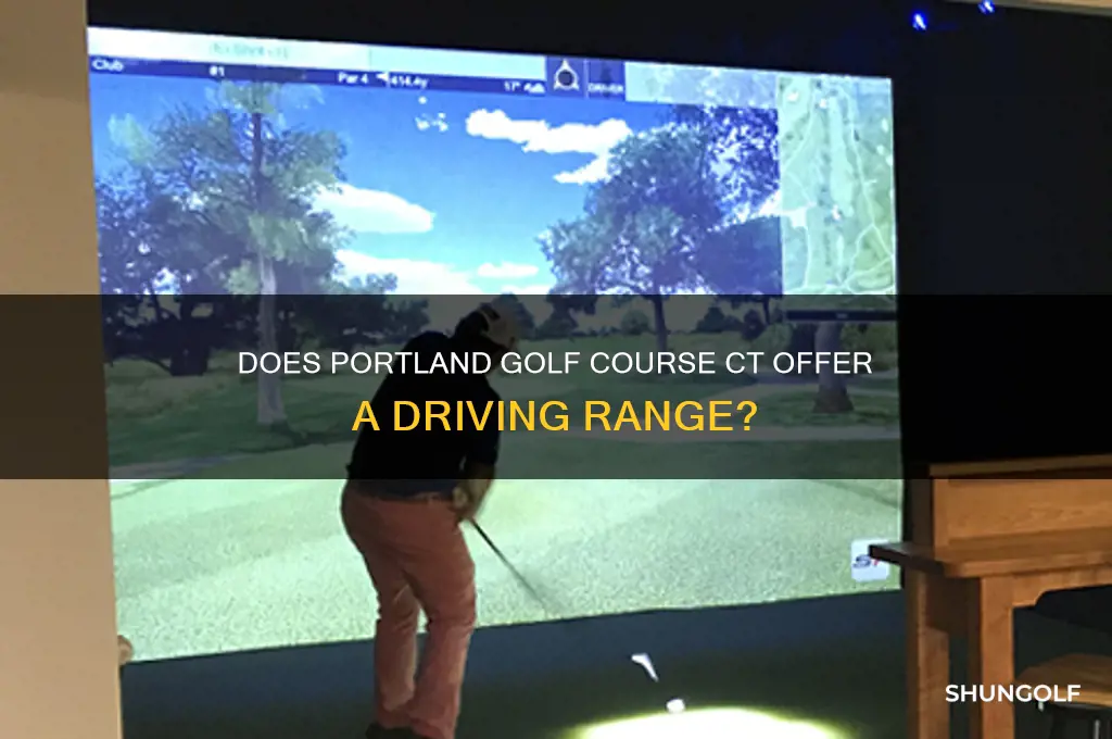 does portland golf course ct have a driving range
