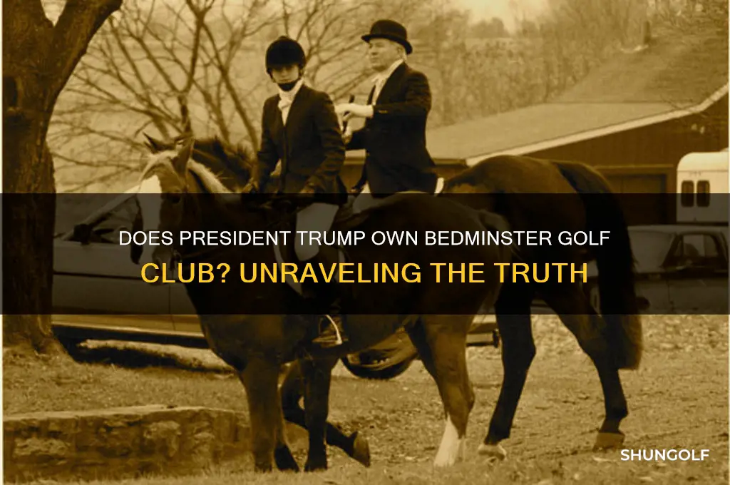 does president trump own bedminster golf club