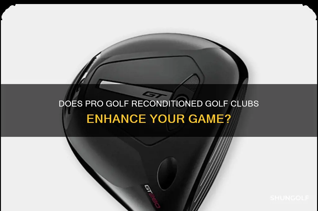 does pro golf reconditioned golf clubs