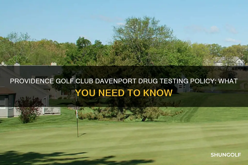 does providence golf club davenport drug test